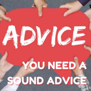 YOU NEED A SOUND ADVICE